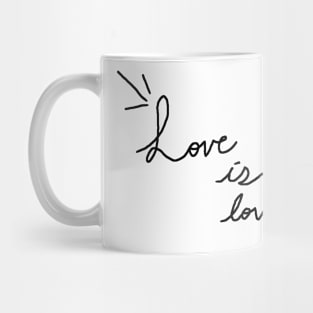 Love is love Mug